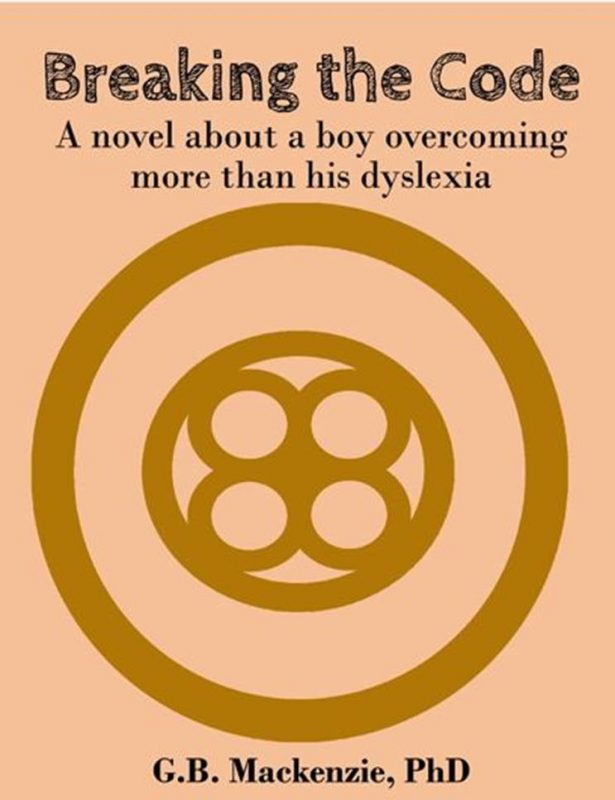 Breaking The Code A Novel Dyslexia The Gift Blog